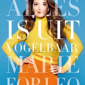 Alles is uitvogelbaar - Marie Forleo