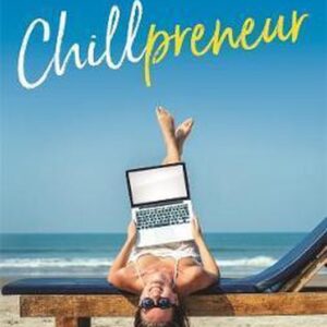 Chillpreneur - Denise Duffield-Thomas