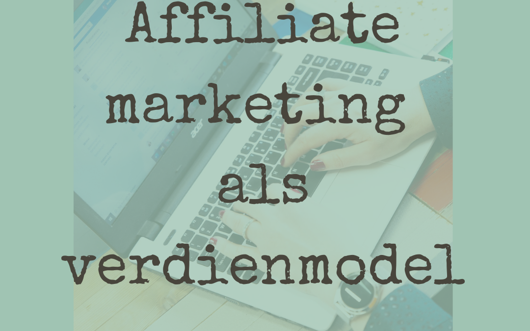 affiliatemarketing als verdienmodel