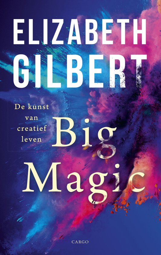 Big Magic - Elizabeth Gilbert